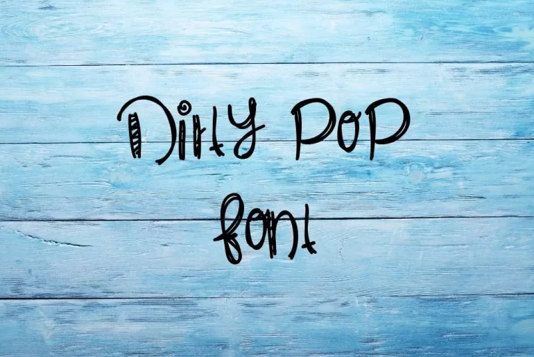 Dirty Pop Font