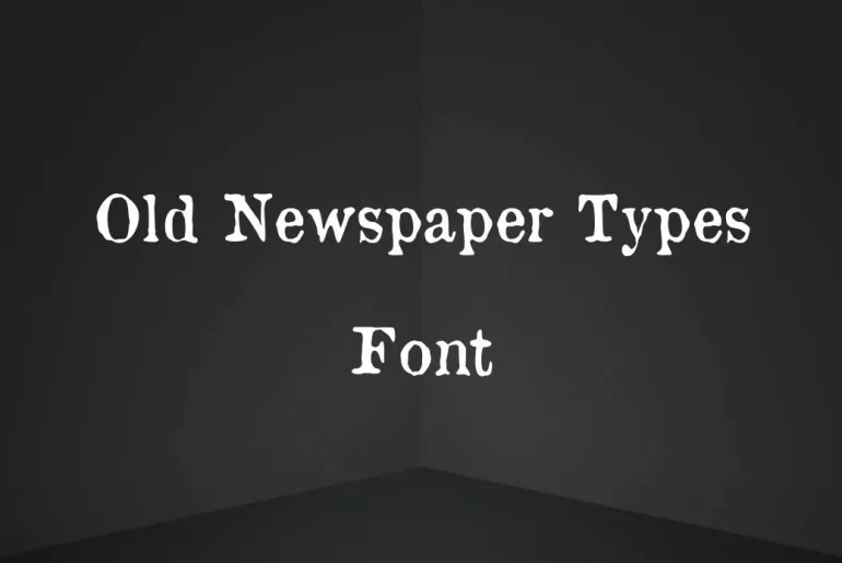 Old Newspaper Type Font