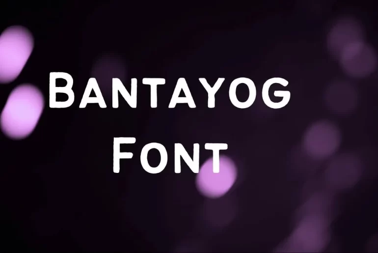 Bantayog Font