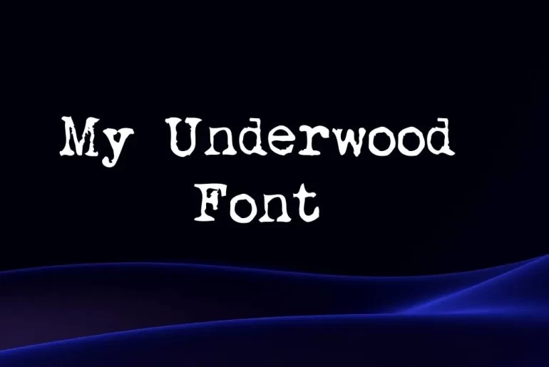 my underwood font
