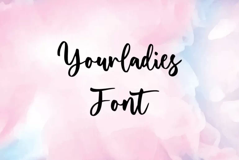 Yourladies Font