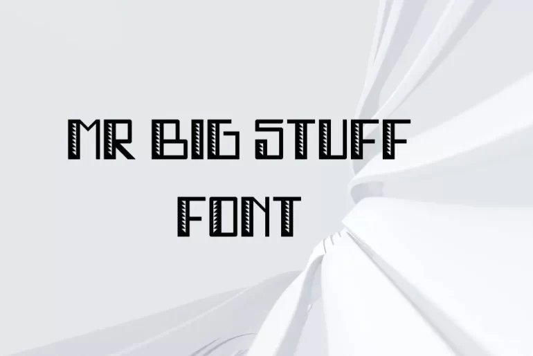Mr Big Stuff Font