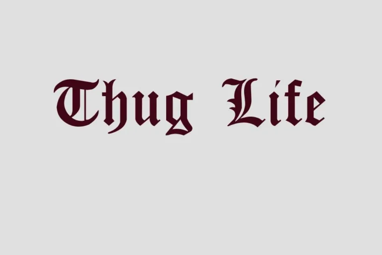 Thug Life Font
